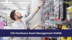 CIS-Hardware Asset Management (HAM)